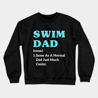 Father's day swimming dad jokes Funny Sports swim dad Crewneck Sweatshirt